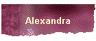 Alexandra