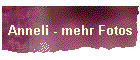 Anneli - mehr Fotos