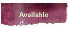 Available