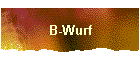 B-Wurf