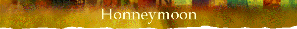 Honneymoon