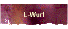 L-Wurf