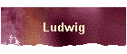 Ludwig